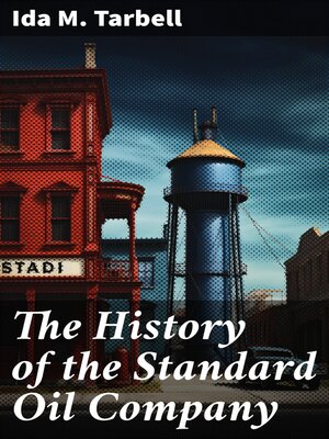 cover image of The History of the Standard Oil Company